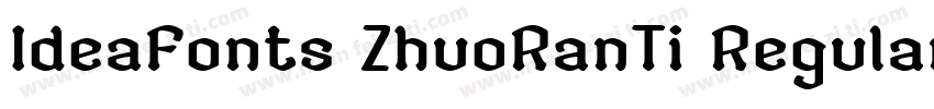 IdeaFonts ZhuoRanTi Regular v100字体转换